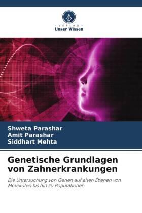 Parashar / Mehta |  Genetische Grundlagen von Zahnerkrankungen | Buch |  Sack Fachmedien