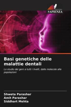 Parashar / Mehta |  Basi genetiche delle malattie dentali | Buch |  Sack Fachmedien