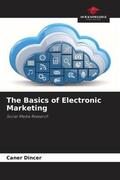 Dincer |  The Basics of Electronic Marketing | Buch |  Sack Fachmedien