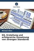 Allen |  EQ, Erstellung und erfolgreiche Umsetzung von strengen Standards | Buch |  Sack Fachmedien