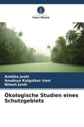 Joshi / Irani |  Ökologische Studien eines Schutzgebiets | Buch |  Sack Fachmedien