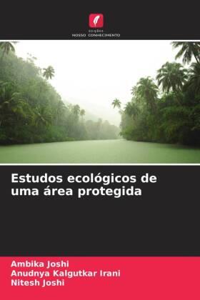 Joshi / Irani |  Estudos ecológicos de uma área protegida | Buch |  Sack Fachmedien