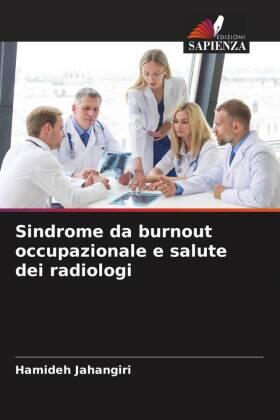 Jahangiri |  Sindrome da burnout occupazionale e salute dei radiologi | Buch |  Sack Fachmedien