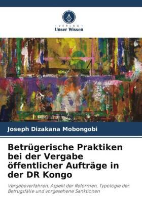 Dizakana Mobongobi |  Betrügerische Praktiken bei der Vergabe öffentlicher Aufträge in der DR Kongo | Buch |  Sack Fachmedien