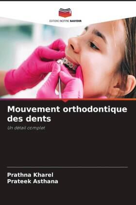 Kharel / Asthana |  Mouvement orthodontique des dents | Buch |  Sack Fachmedien