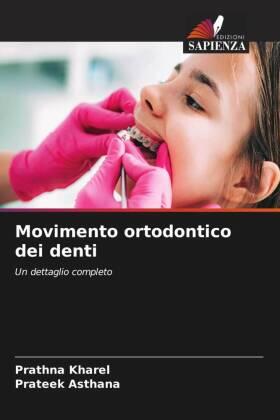 Kharel / Asthana |  Movimento ortodontico dei denti | Buch |  Sack Fachmedien