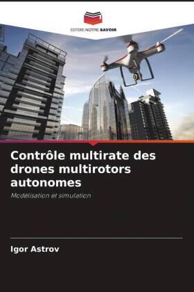 Astrov |  Contrôle multirate des drones multirotors autonomes | Buch |  Sack Fachmedien