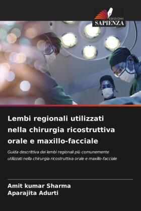 Sharma / Adurti |  Lembi regionali utilizzati nella chirurgia ricostruttiva orale e maxillo-facciale | Buch |  Sack Fachmedien