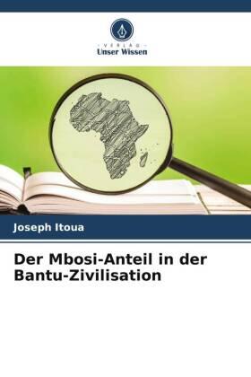 Itoua |  Der Mbosi-Anteil in der Bantu-Zivilisation | Buch |  Sack Fachmedien