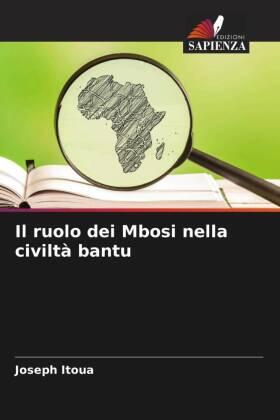 Itoua |  Il ruolo dei Mbosi nella civiltà bantu | Buch |  Sack Fachmedien