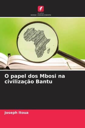 Itoua |  O papel dos Mbosi na civilização Bantu | Buch |  Sack Fachmedien