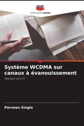 Singla |  Système WCDMA sur canaux à évanouissement | Buch |  Sack Fachmedien