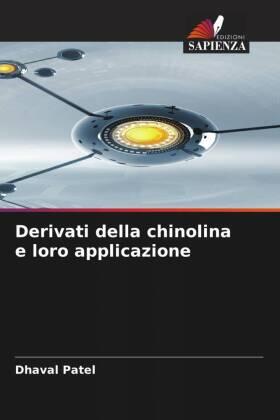 Patel |  Derivati della chinolina e loro applicazione | Buch |  Sack Fachmedien