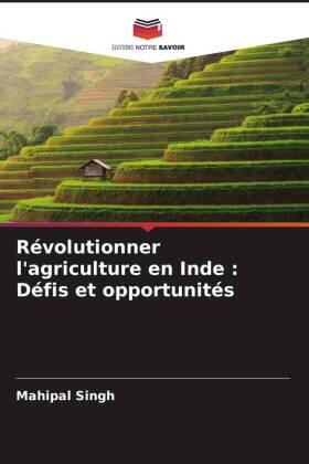 Singh |  Révolutionner l'agriculture en Inde : Défis et opportunités | Buch |  Sack Fachmedien