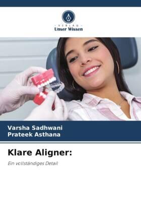Sadhwani / Asthana |  Klare Aligner: | Buch |  Sack Fachmedien