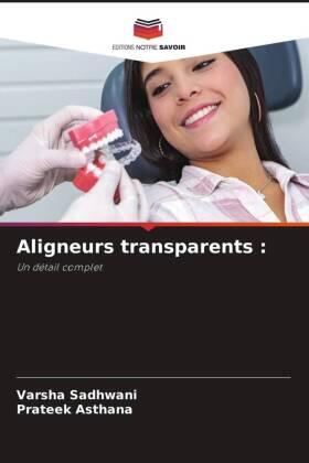 Sadhwani / Asthana |  Aligneurs transparents : | Buch |  Sack Fachmedien