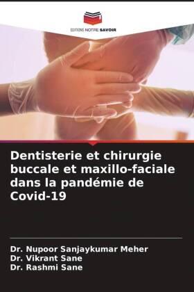 Meher / Sane |  Dentisterie et chirurgie buccale et maxillo-faciale dans la pandémie de Covid-19 | Buch |  Sack Fachmedien