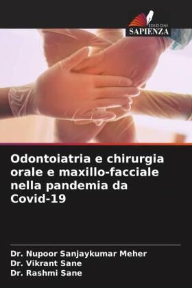 Meher / Sane |  Odontoiatria e chirurgia orale e maxillo-facciale nella pandemia da Covid-19 | Buch |  Sack Fachmedien