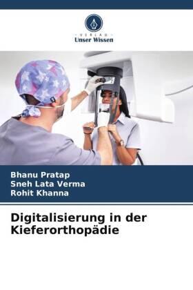 Pratap / Verma / Khanna |  Digitalisierung in der Kieferorthopädie | Buch |  Sack Fachmedien