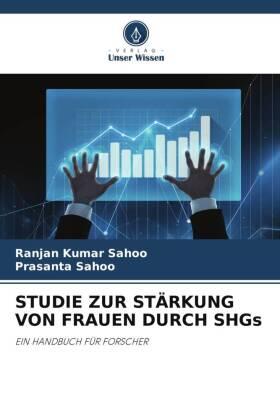 Sahoo |  STUDIE ZUR STÄRKUNG VON FRAUEN DURCH SHGs | Buch |  Sack Fachmedien