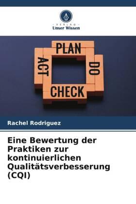 Rodriguez |  Eine Bewertung der Praktiken zur kontinuierlichen Qualitätsverbesserung (CQI) | Buch |  Sack Fachmedien