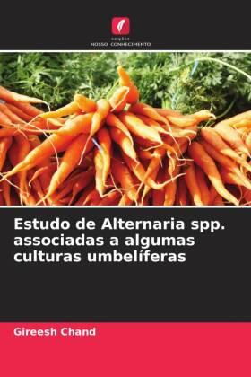 Chand / Narian |  Estudo de Alternaria spp. associadas a algumas culturas umbelíferas | Buch |  Sack Fachmedien