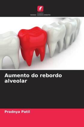 Patil / Agrawal |  Aumento do rebordo alveolar | Buch |  Sack Fachmedien
