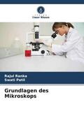 Ranka / Patil |  Grundlagen des Mikroskops | Buch |  Sack Fachmedien