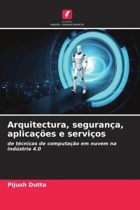 Dutta |  Arquitectura, segurança, aplicações e serviços | Buch |  Sack Fachmedien