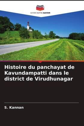 Kannan |  Histoire du panchayat de Kavundampatti dans le district de Virudhunagar | Buch |  Sack Fachmedien