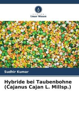 Kumar |  Hybride bei Taubenbohne (Cajanus Cajan L. Millsp.) | Buch |  Sack Fachmedien
