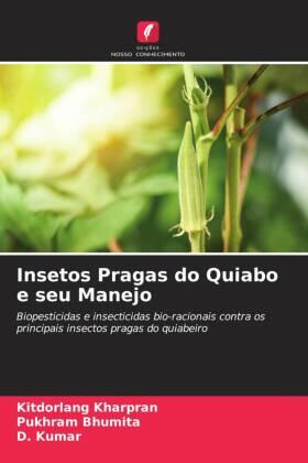 Kharpran / Bhumita / Kumar |  Insetos Pragas do Quiabo e seu Manejo | Buch |  Sack Fachmedien
