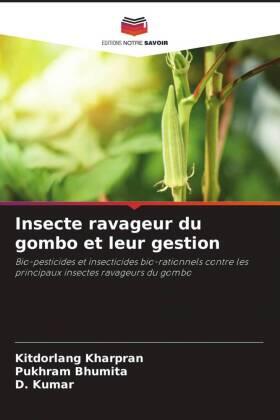 Kharpran / Bhumita / Kumar |  Insecte ravageur du gombo et leur gestion | Buch |  Sack Fachmedien