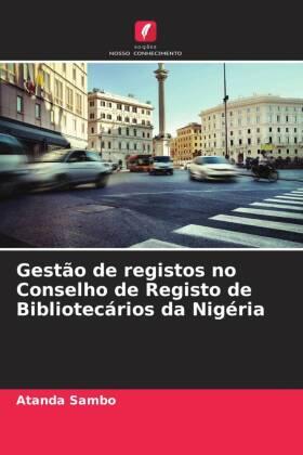 Sambo |  Gestão de registos no Conselho de Registo de Bibliotecários da Nigéria | Buch |  Sack Fachmedien