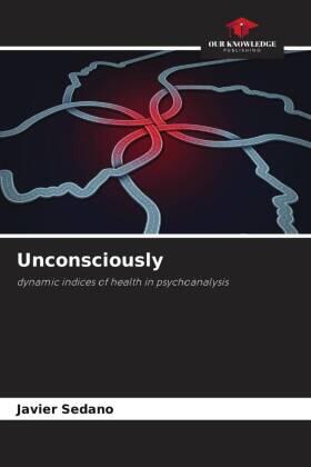 Sedano |  Unconsciously | Buch |  Sack Fachmedien