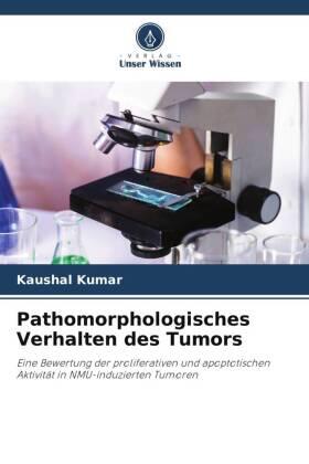 Kumar |  Pathomorphologisches Verhalten des Tumors | Buch |  Sack Fachmedien