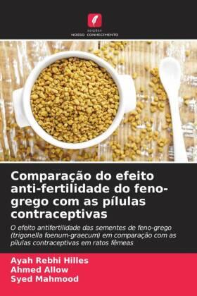Hilles / Allow / Mahmood |  Comparação do efeito anti-fertilidade do feno-grego com as pílulas contraceptivas | Buch |  Sack Fachmedien