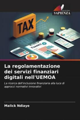 Ndiaye | La regolamentazione dei servizi finanziari digitali nell'UEMOA | Buch | 978-620-611293-8 | sack.de