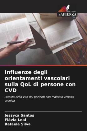 Santos / Leal / Silva |  Influenze degli orientamenti vascolari sulla QoL di persone con CVD | Buch |  Sack Fachmedien