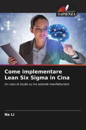 Li |  Come implementare Lean Six Sigma in Cina | Buch |  Sack Fachmedien