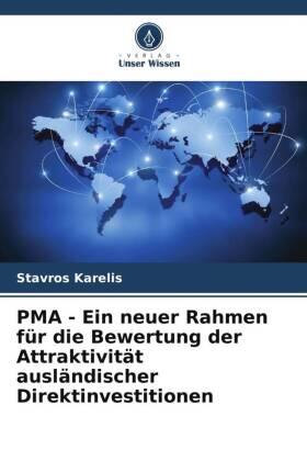 Karelis | PMA - Ein neuer Rahmen für die Bewertung der Attraktivität ausländischer Direktinvestitionen | Buch | 978-620-612754-3 | sack.de