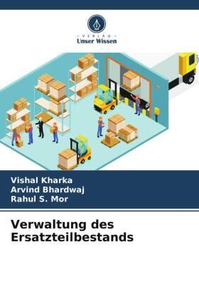 Kharka / Bhardwaj / Mor |  Verwaltung des Ersatzteilbestands | Buch |  Sack Fachmedien