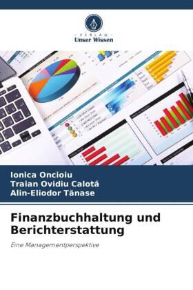 Oncioiu / Calot¿ / T¿nase |  Finanzbuchhaltung und Berichterstattung | Buch |  Sack Fachmedien