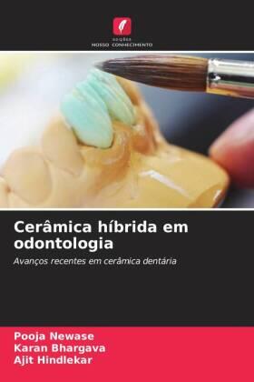 Newase / Bhargava / Hindlekar |  Cerâmica híbrida em odontologia | Buch |  Sack Fachmedien