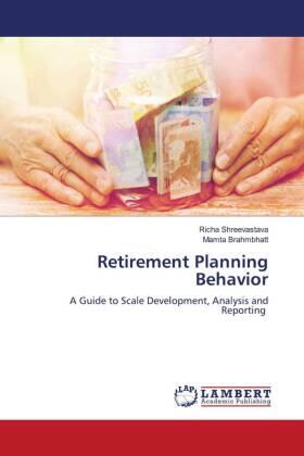 Shreevastava / Brahmbhatt |  Retirement Planning Behavior | Buch |  Sack Fachmedien