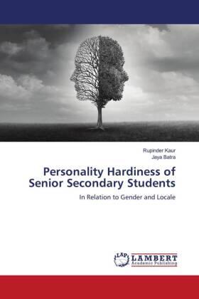 Kaur / Batra |  Personality Hardiness of Senior Secondary Students | Buch |  Sack Fachmedien