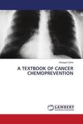 Saha |  A TEXTBOOK OF CANCER CHEMOPREVENTION | Buch |  Sack Fachmedien