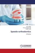 Mittal / Teja / Aneja |  Speedo-orthodontics | Buch |  Sack Fachmedien