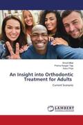 Mittal / Teja / Priya |  An Insight into Orthodontic Treatment for Adults | Buch |  Sack Fachmedien