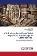 Mittal / Teja / Rajan |  Clinical applicability of Mini Implant as Anchorage in Orthodontics | Buch |  Sack Fachmedien